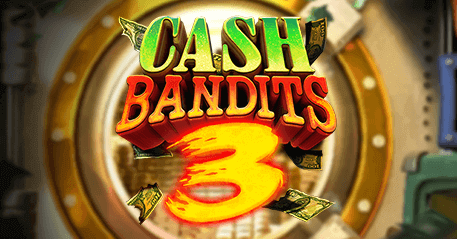 Instant Play cashbandit3